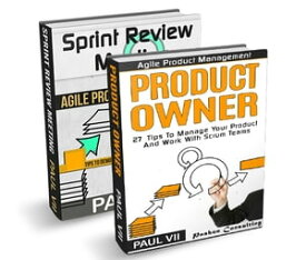 Agile Product Management: Product Owner 27 Tips & Sprint Review: 15 tips to demo and improve your product【電子書籍】[ Paul VII ]