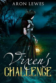Vixen's Challenge The Fox and the Assassin, #3【電子書籍】[ Aron Lewes ]