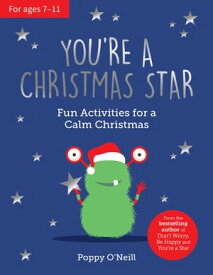 You're a Christmas Star Fun Activities for a Calm Christmas【電子書籍】[ Poppy O'Neill ]