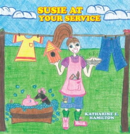 Susie at Your Service【電子書籍】[ Katharine E. Hamilton ]