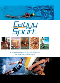 Eating for Sport【電子書籍】[ Shelly Meltzer ]