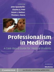 Professionalism in Medicine A Case-Based Guide for Medical Students【電子書籍】