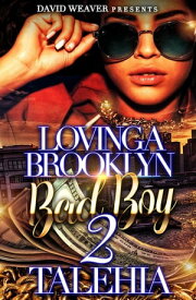 Loving A Brooklyn Bad Boy 2 1, #2【電子書籍】[ Talehia Mccants ]