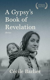 A Gypsy's Book of Revelations【電子書籍】[ C?cile Barlier ]