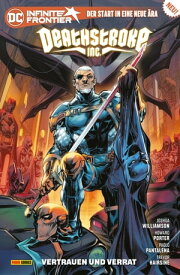 Deathstroke Inc. - Bd. 1: Vertrauen und Verrat【電子書籍】[ Joshua Williamson ]