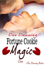 Fortune Cookie Magic: One【電子書籍】[ Dee Dawning ]