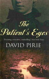 The Patient's Eyes【電子書籍】[ David Pirie ]