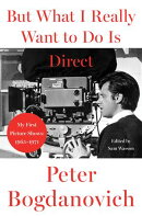 But What I Really Want to Do Is Direct
