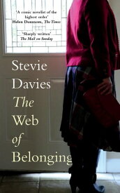 The Web of Belonging【電子書籍】[ Stevie Davies ]