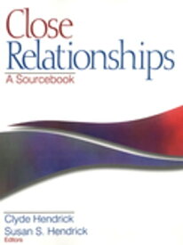 Close Relationships A Sourcebook【電子書籍】