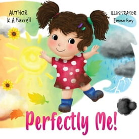 Perfectly Me【電子書籍】[ K A Farrell ]