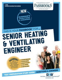Senior Heating & Ventilating Engineer Passbooks Study Guide【電子書籍】[ National Learning Corporation ]