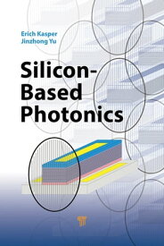 Silicon-Based Photonics【電子書籍】