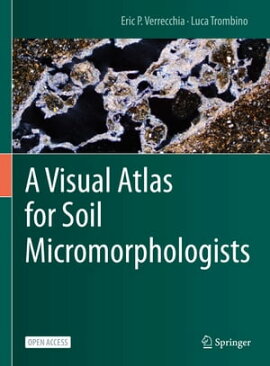 A Visual Atlas for Soil Micromorphologists 