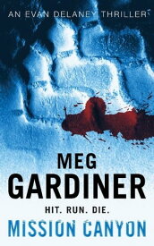 Mission Canyon【電子書籍】[ Meg Gardiner ]