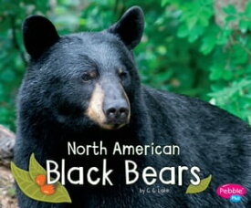 North American Black Bears【電子書籍】[ G.G. Lake ]