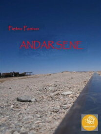 Andarsene【電子書籍】[ Pietro Panico ]