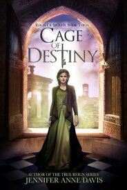 Cage of Destiny【電子書籍】[ Jennifer Anne Davis ]