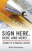 Sign Here, Here and Here!... Journey of a Financial Adviser