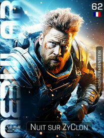 NEBULAR 62: Nuit sur ZyClon S?rie de science-fiction【電子書籍】[ Thomas Rabenstein ]