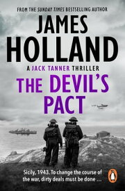 The Devil's Pact (Jack Tanner: book 5): a blood-pumping, edge-of-your-seat wartime thriller guaranteed to have you hooked…【電子書籍】[ James Holland ]