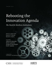 Rebooting the Innovation Agenda The Need for Resilient Institutions【電子書籍】[ Erol K. Yaboke ]