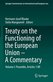 Treaty on the Functioning of the European Union - A Commentary Volume I: Preamble, Articles 1-89【電子書籍】