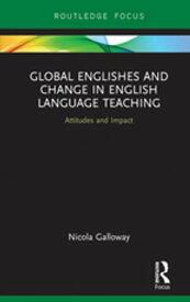 Global Englishes and Change in English Language Teaching Attitudes and Impact【電子書籍】[ Nicola Galloway ]