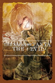 The Saga of Tanya the Evil, Vol. 7 (light novel) Ut Sementem Feceris, ita Metes【電子書籍】[ Carlo Zen ]