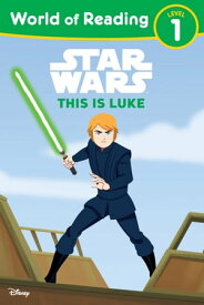 This is Luke (Level 1)【電子書籍】[ Lucasfilm Press ]