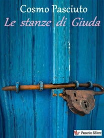 Le stanze di Giuda【電子書籍】[ Cosmo Pasciuto ]