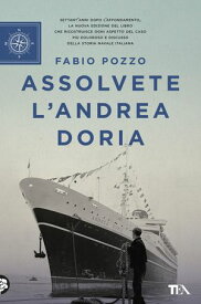 Assolvete l'Andrea Doria 【電子書籍】[ Fabio Pozzo ]