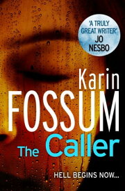 The Caller【電子書籍】[ Karin Fossum ]