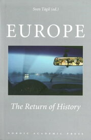 Europe: The Return of History【電子書籍】[ Sven T?gil ]