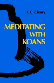 Meditating with Koans【電子書籍】[ Zhuhong ]