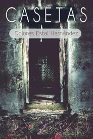 CASETAS【電子書籍】[ Dolores Estal Hern?ndez ]