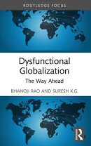 Dysfunctional Globalisation