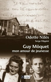 Guy Moquet - Mon amour de jeunesse【電子書籍】[ Odette Niles ]