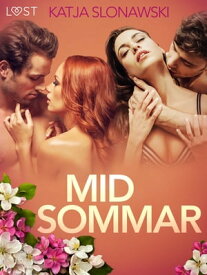 Midsommar ? opowiadanie erotyczne【電子書籍】[ Katja Slonawski ]