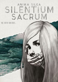 Silentium sacrum【電子書籍】[ Anima Silea ]