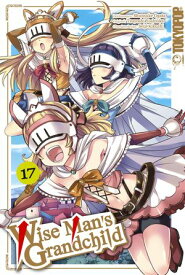 Wise Man's Grandchild, Band 17【電子書籍】[ Tsuyoshi Yoshioka ]
