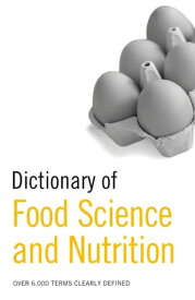 Dictionary of Food Science and Nutrition【電子書籍】[ Bloomsbury Publishing ]