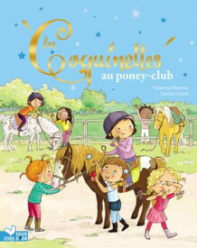 Les Coquinettes au poney club【電子書籍】[ Fabienne Blanchut ]