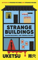 Strange Buildings【電子書籍】[ Uketsu ]