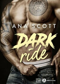 Dark Ride【電子書籍】[ Ana Scott ]