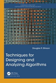 Techniques for Designing and Analyzing Algorithms【電子書籍】[ Douglas R. Stinson ]