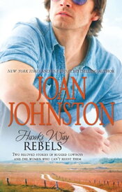 Hawk's Way: Rebels: The Temporary Groom (Hawk's Way) / Hawk's Way: The Virgin Groom (Hawk's Way)【電子書籍】[ Joan Johnston ]