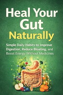 Heal Your Gut Naturally
