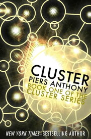 Cluster【電子書籍】[ Piers Anthony ]