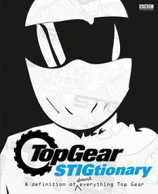 Top Gear: The Stigtionary【電子書籍】[ Penguin Random House Children's UK ]